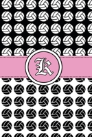 K: Volleyball Notebook Monogram Initial K Personalized Volleyball Gift for Players Coach Students Teachers (Volleyball Lovers) 1660423163 Book Cover