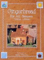 Gingerbread for All Seasons (Abradale Books) 0810933950 Book Cover