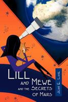 Lill and Mewe and the Secrets of Mars 1612045731 Book Cover