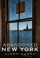Abandoned New York 1634990668 Book Cover