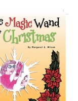 The Magic Wand of Christmas 1479722960 Book Cover