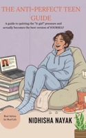 The Anti-Perfect Teen Guide B0GC7C8MF8 Book Cover