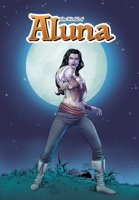 The World of Aluna: Omnibus 1954044461 Book Cover