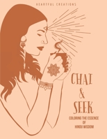 Chai & Seek: Coloring the Essence of Hindu Wisdom 108822234X Book Cover