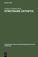 Streitbare Ästhetik. Goethes kunst- und literaturtheoretische Schriften 1771-1789 3484350814 Book Cover
