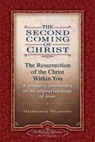 Second Coming of Christ : The Resurrection of the Christ Within You: A Revelatory Commentary on the Original Teachings of Jesus (2 Volume Set) 8189955004 Book Cover