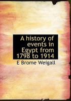 A history of events in Egypt from 1798 to 1914 9353807913 Book Cover