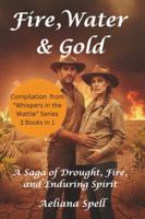 Water, Fire & Gold - a Collected Edition of "Whispers in the Wattle": Australian Romantic Suspense B0FVY3T6VC Book Cover