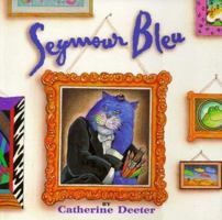 Seymour Bleu 0689801378 Book Cover