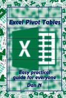 Excel Pivot Tables: Easy practical guide for everyone 1720517088 Book Cover