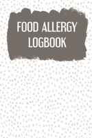 Allergy Log: Daily Food Allergy Symptom Tracker - 90 Pages - 45 Days - 6"x9"- Food Journal for People with Food Sensitivity 1673768652 Book Cover