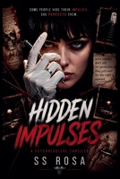 HIDDEN IMPULSES - A Psychological Thriller B0H9J9YP49 Book Cover