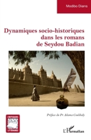 Dynamiques socio-historiques dans les romans de Seydou Badian (Critiques Littéraires) (French Edition) 2140325478 Book Cover