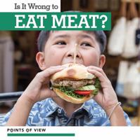 Is It Wrong to Eat Meat? 1534525750 Book Cover