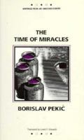 The Time of Miracles 0151904642 Book Cover