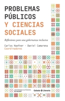 Problemas públicos y ciencias sociales: Reflexiones para una gobernanza inclusiva B0BRDKM7N6 Book Cover
