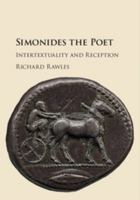 Simonides the Poet 1107141702 Book Cover
