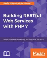 Building RESTful Web Services with PHP 7 1787127745 Book Cover
