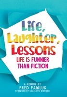 Life, Laughter, Lessons 0228878225 Book Cover