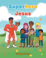 Superhero Jesus null Book Cover