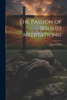 The Passion of Jesus 1021654345 Book Cover