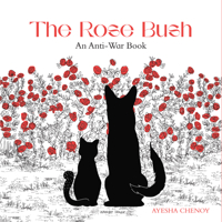The Rose Bush: An Anti-War Book 9370891609 Book Cover