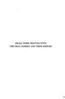 Social Work Practice With the Frail Elderly and Their Families: The Auxiliary Function Model 0398048517 Book Cover