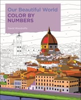 Our Beautiful World Color by Numbers 1789505747 Book Cover