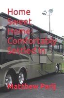 Home Sweet Home: Comfortably Settled In B09FCHPLGP Book Cover