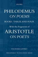 Philodemus on Poems Books 3-4: With the Fragments of Aristotle on Poets 0199572070 Book Cover