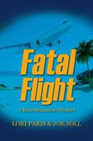 Fatal Flight: A Boots Beaumont Mystery 1432767089 Book Cover