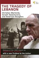 Going All the Way: Christian Warlords, Israeli Adventurers, and the War in Lebanon 0394723597 Book Cover