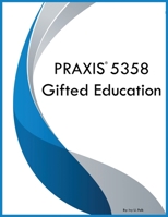 PRAXIS 5358 Gifted Education 1088096824 Book Cover