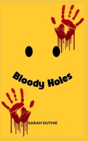 Bloody Holes B0DQXPGKF4 Book Cover