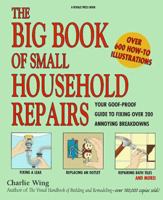 Big Book of Small Household Repairs 0875966497 Book Cover