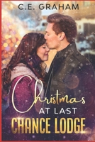 Christmas at Last Chance Lodge B08JB9LG24 Book Cover