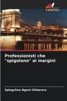 Professionisti che "spigolano" ai margini 6206870057 Book Cover