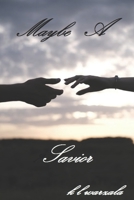 Maybe A Savior B08RGYSY1M Book Cover