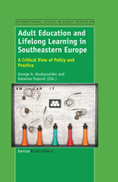 Adult Education and Lifelong Learning in Southeastern Europe (International Issues in Adult Education, 24) 9463511717 Book Cover