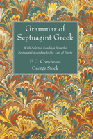 Grammar of Septuagint Greek: With Selected Readings, Vocabularies, and Updated Indexes 0801045924 Book Cover