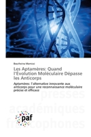 Les Aptamères: Quand l'Évolution Moléculaire Dépasse les Anticorps 6209063985 Book Cover