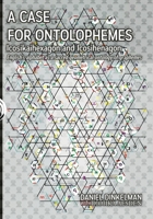 A Case for Ontolophemes: Icosikaihexagon and Icosihenagon: English’s alphabet as a sacred geometrical ontology of graphemes (Linguistics) B0F5QHF8QD Book Cover