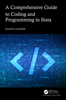 A Comprehensive Guide to Coding and Programming in Stata 1032775653 Book Cover