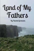 Land of My Fathers 1502788799 Book Cover