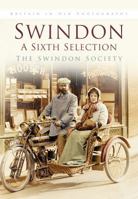 Swindon in Old Photographs: A Sixth Selection (Britain in Old Photographs) 0750916710 Book Cover