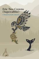 Eric Two Crowns (Supercabbie) 1775084418 Book Cover