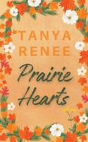 Prairie Hearts (Primrose) 1763747220 Book Cover