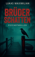 Brüder Schatten (German Edition) B0FN4TBJMP Book Cover