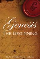 Genesis - The Beginnning 1535185120 Book Cover