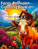 Farm Animals Coloring Book: For kids and adults B0CM1QZDV7 Book Cover